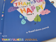 Load image into Gallery viewer, A Thankful Heart is a Happy Heart - A Thankfulness Journal
