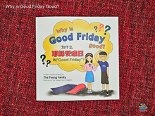 Load image into Gallery viewer, [3rd Edition] Why Is Good Friday Good? 耶稣受难日