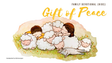 Load image into Gallery viewer, Gift of Peace Family Devotional- kids (Free download)