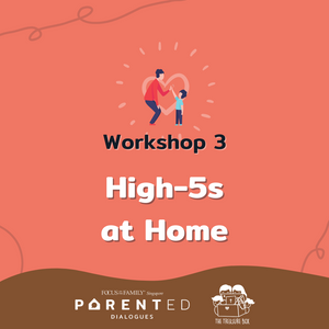 ParentEd Workshop 3 (7 May Sat)