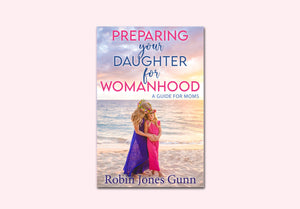 KALLOS / Preparing Your Daughter for Womanhood: A Guide for Moms