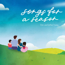 Load image into Gallery viewer, Songs for a Season (Elvin and Esther Foong)
